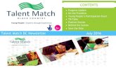 Talent Match Newsletter July 2016 · 2016. 7. 29. · TALENT MATCH NEWSLETTER JULY 2016 All young people now have a ‘My Worksearch’ account – an online job search tool which
