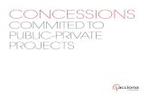 CONCESSIONS · 2017. 10. 5. · COMMITED TO PUBLIC-PRIVATE PROJECTS. development and sustainability ... ACCIONA Concessions manages 25 projects (19 in operation and 6 under construction)