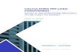CALCULATING PPP LOAN FORGIVENESS PPP Loan...2005/05/20  · calculating the reduction to your PPP Loan Forgiveness, however that exclusion applies, you need to make the offer in writing