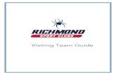 Visiting Team Guide - University of Richmond · 2020. 8. 8. · Soccer (M) Soccer (W) Squash SpinnURs Spikeball Swim Club Synchronized Swimming Tennis Track and Field Ultimate Frisbee