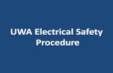 UWA Electrical Safety Procedure€¦ · A new PAT Testing and Tagging procedure will shortly be introduced. It will now encompass new procedures: 1. Accessibility 2. Unserviceable