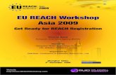 EU REACH · 2009. 11. 27. · Registration Early Bird Registration Fees available thru Nov. , 2009: €500 per participant, saving €180 15th EU Asia 2009 REACH WORKSHOP Standard