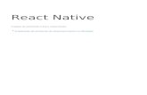 React Native - cursoapp.files.wordpress.com · React Native O React Native é instalado pelo comando "npm install -g react-native-cli", portanto, é necessário antes a instalação