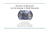 20 Years of Research on the Alcator C-Mod Tokamak · 2013. 11. 18. · Advantages of High-Field for Fusion There’s a Reason It’s Called Magnetic Fusion Energy APS-DPP November,