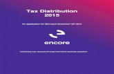 Tax Distribution 2015 - Microsoftencoreproducts.blob.core.windows.net/encoreproducts/Tax_Distribut… · tax amounts. Using the Tax Distribution module will simplify the process of