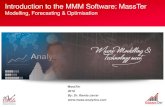 Introduction to the MMM Software: MassTer2016 By: Dr. Ramla Jarrar 1  Who is it for? 3 Types of Clients Who have a MMM division Advertisers Who have their own in-house ...