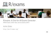 R/exams: A One-for-All Exams Generator Zeileis.pdfSynchronous Lecture Live quiz Written exam Live stream (+ Tutorial) Asynchronous Textbook Self test Online test Screencast (+ Forum)