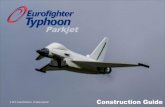 Typhoon Construction Guide v2 - Jet...Typhoon History Designers Notes Eurofighter Typhoon Page 1 The Typhoon is always a show stopper at the airshows, and I wanted to build an RC model