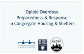 Boston Health Care for the Homeless Program - … Preparedness...• From a Boston pilot program: Shelter guests in Boston can also get naloxone from AHOPE at 774 Albany Street, 617-534-3967