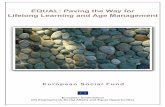 EQUAL: paving the way for lifelong learning and age managementec.europa.eu/.../data/document/0711-athens-paving.pdf · EQUAL: PAVING THE WAY FOR LIFELONG LEARNING AND AGE MANAGEMENT
