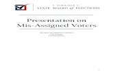 Presentation on Mis-Assigned Voters · Presentation on Mis-Assigned Voters BOARD WORKING PAPERS Chris Piper Commissioner 31. An Overview of Mis-Assigned Voters 32. Background •2017