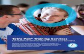 Tetra Pak Training Servicesassets.tetrapak.com/static/documents/tetra-pak-training-services... · Tetra Pak® Services cover every aspect of your food production, from daily routines