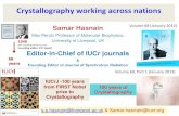 Crystallography working across nations - UNESCOSamar Hasnain Max Perutz Professor of Molecular Biophysics, University of Liverpool, UK Editor-in-Chief of IUCr journals & Founding Editor