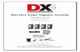 Receive Four Square System - DX EngineeringSystem Overview The DXE-RFS-SYS-4P is an advanced four square receiving system that uses four symmetrically spaced elements to provide switching