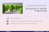 Introduction to Android Programming · We Need a Worker Thread Android has the java.lang.Thread class, but 1 threads have no native way of reporting their work back to the EDT 2 threads