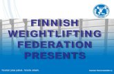 FINNISH WEIGHTLIFTING FEDERATION PRESENTS · Weightlifting competition(1 kg = 1 point) – 2. 1 successful lift = 3 points) – 3. Standing triple jump (10 cm = 1 point) – 4. Push-up