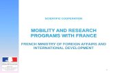 MOBILITY AND RESEARCH PROGRAMS WITH FRANCE · Phnom Penh / Vientiane Hanoï / Nha Trang / Ho Chi Minh City > prevention and treatment of infectious diseases through research, public