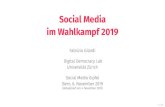 Social Media im Wahlkampf 2019 - fabriziogilardi.org€¦ · SocialMedia imWahlkampf2019 FabrizioGilardi DigitalDemocracyLab UniversitätZürich SocialMediaGipfel Bern,6.November2019