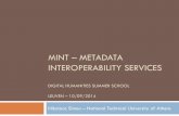 MINT – Metadata Interoperability Services · 2020. 4. 1. · Mapping & Transformation req. Agnostic to metadata input Target schema based on a metadata model XSD support Crosswalks