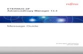 ETERNUS SF AdvancedCopy Manager 13.4 - Message Guide€¦ · Chapter 7 Authentication Feature Messages (swssc0000-89xx) Chapter 7 explains the messages related to the authentication