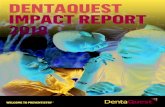 DENTAQUEST IMPACT REPORT 2018 · 2019. 3. 12. · DentaQuest Institute, we have identified three key strategic areas where we can have the greatest impact: • Pursue person-centered