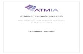 ATMIA Africa Conference 2015 Africa... · 2015. 8. 13. · ATMIA Africa Conference 2015 Misty Hills Country Hotel, Conference Centre & Spa 17-18 September 2015 Exhibitors’ Manual