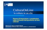 CulturaOnLine - Welcome to E-LIS repositoryeprints.rclis.org/3807/1/Recchia.pdfCulturaOnLine CulturaOnLine –– ricerca geograficaricerca geografica Ho a disposizione le seguenti