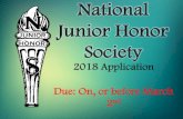 National Junior Honor Society...Honor Society? •A national organization established to recognize outstanding middle level students. •Members demonstrate excellence in the areas