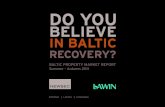 DO YOU BELIEVE IN BALTIC...contractions in 2009, such as Latvia, Estonia and Lithuania, experienced the biggest growth improvements in 2010.  Estonia, Lithuania and Latvia