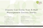 Dreams Can Come True: E-Mail Management Success Storiesilta.personifycloud.com/webfiles/productfiles/1884/2010... · 2010. 8. 6. · David Hobbie ModeratorDavid Hobbie, Moderator