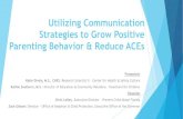 Utilizing Communication Strategies to Grow Positive Parenting …centerforchildwelfare.fmhi.usf.edu/Training/2018cpssummit... · 2018. 9. 10. · Utilizing Communication Strategies