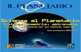 Interno del Planetario · 2019. 1. 7. · * previa disponibilità del relatore, prenotarsi con un mese di anticipo L’Astronomo e il Matematico: Tycho Brahe e Giovanni Keplero Percorso