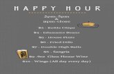 HAPPY HOUR 3pm-6pm $3 - Kettle Chips $4 - Edamame Beans $5 ... · Title: HAPPY HOUR 3pm-6pm $3 - Kettle Chips $4 - Edamame Beans $5 - House Pints $6 - Fixed Dills Author: Paige Makarowski