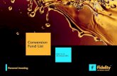 Conversion Fund List - Fidelity International · call Fidelity on the above number to request a printed copy of the documents. The full prospectus is also available on request from