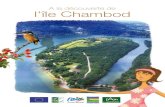 A la découverte de l’île ChambodBORNE L’île Chambod est une île artificielle 1de 20 hectares formée en 1960, année de la mise en eau du barrage d’Allement qui a fait monter