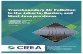 Transboundary Air Pollution in the Jakarta, Banten, and ...€¦ · Air pollution is a serious problem in Jakarta ô Rapid industrialization and urbanization has led to a z continuous
