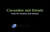 tools for security that matters - OWASPPart 1: Cucumber & friends Test-Driven Development, Behavior-Driven Development & Beyond Test Driven Development • Veriﬁcation • Building