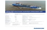 TRAILING SUCTION HOPPER DREDGER 650 · 2020. 5. 7. · TRAILING SUCTION HOPPER DREDGER 650 Damen TSHD Series . 1. Click with cursor in the blank space above 2. Drag & Drop to insert