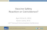 Vaccine Safety Reaction or Coincidence?...April 22 & 23, 2015 Karen Lewis, M.D. 22nd Annual Immunization Conference Health and Wellness for all Arizonans azdhs.gov Cowpox Vaccination