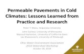 Permeable Pavements in Cold Climates: Lessons Learned from … · 2018. 12. 6. · Full Depth Permeable Pavement X-Section • Water infiltrates through permeable pavement surface