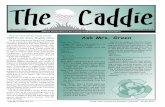 The Caddie… · Neighborhood Prayer Groups Moms in Touch International (MITI) is a non-denominational, worldwide organization that impacts children and schools by gathering mothers