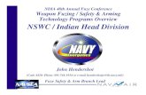 NDIA 48th Annual Fuze Conference Weapon Fuzing …...NDIA 48th Annual Fuze Conference Weapon Fuzing / Safety & Arming Technology Programs Overview NSWC / Indian Head Division John