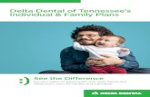 Delta Dental of Tennessee’s Individual & Family Plans...St. Louis, MO: Mosby Elsevier. Save Money Delta Dental of Tennessee’s Individual & Family Plans cover your annual preventive