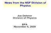 News from the NSF Division of Physics · 2020. 4. 8. · 3. PHYSICS* * FRONTIERS. FRONTIERS, circa , circa 2009. 2009 • Bose-Einstein Condensates, Atom “Lasers” • Dark Matter,