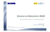 San Lorenzo de El Escorial 21 de Octubre de 2014 - CDTIeshorizonte2020.cdti.es/recursos/doc/eventosCDTI/...ESPACIO EN HORIZONTE 2020 San Lorenzo de El Escorial, 21 de Octubre de 2014