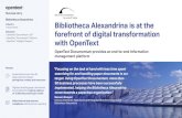 Bibliotheca Alexandrina is at the forefront of digital ......• OpenText Intelligent Capture Results Bibliotheca Alexandrina is at the forefront of digital transformation with OpenText