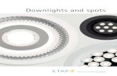 Downlights and spots - ETAP LightingDownlights and spots are often featured in representational spaces, such as lobbies, reception areas, stores or catering businesses. With their