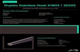 Duplex Stainless Steel 31803 32205 - Kloeckner Metals UK · Sheet / Plate Round bar Forgings ASTM A240 / A240M ASTM A276 / ASTM A479 ASTM A182 DESCRIPTION Certiﬁed to UNS 31803,