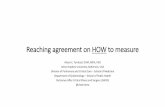 Reaching agreement on HOW to measure · 2018. 11. 20. · Reaching agreement on HOW to measure Alison E. Turnbull, DVM, MPH, PhD Johns Hopkins University, Baltimore, USA Division