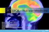 FRCR Nuclear Medicine - hullrad Medicine - Manos...FRCR LECTURES Lecture I – 20/09/2016: Nuclear Medicine and Image Formation Lecture II – 22/09/2016: Positron Emission Tomography
